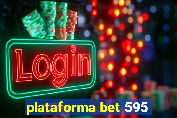 plataforma bet 595